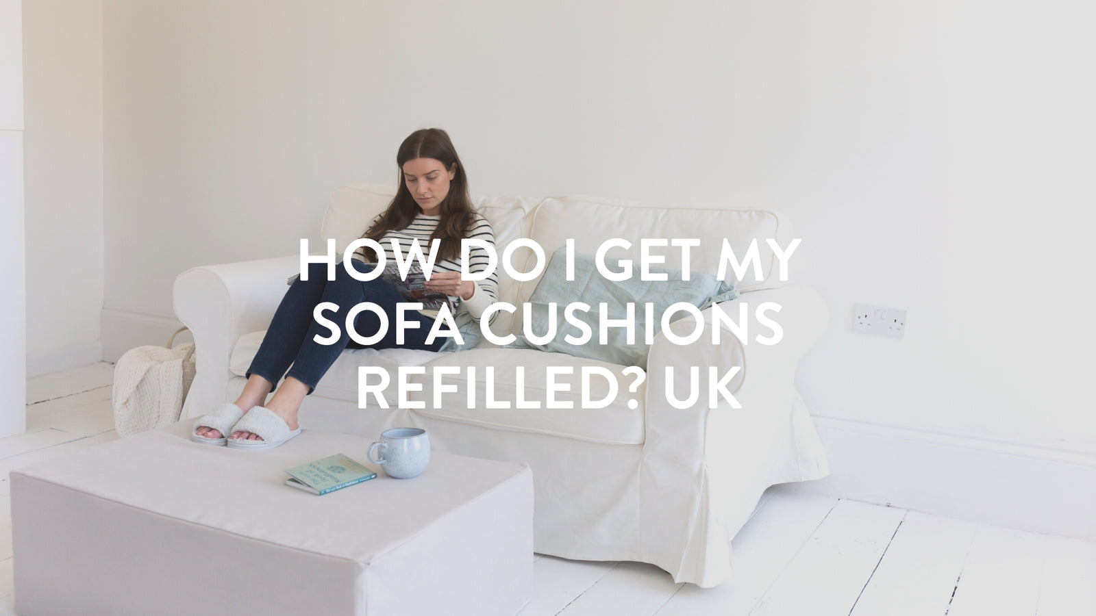 How Do I Get My Sofa Cushions Refilled? UK | Putnams