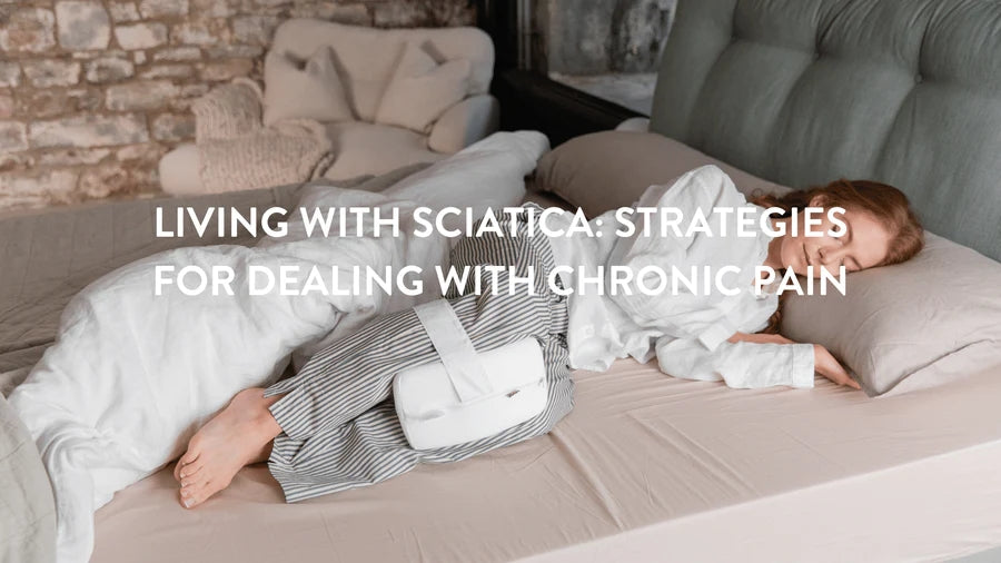 Living with Sciatica: Strategies for Dealing with Chronic Pain