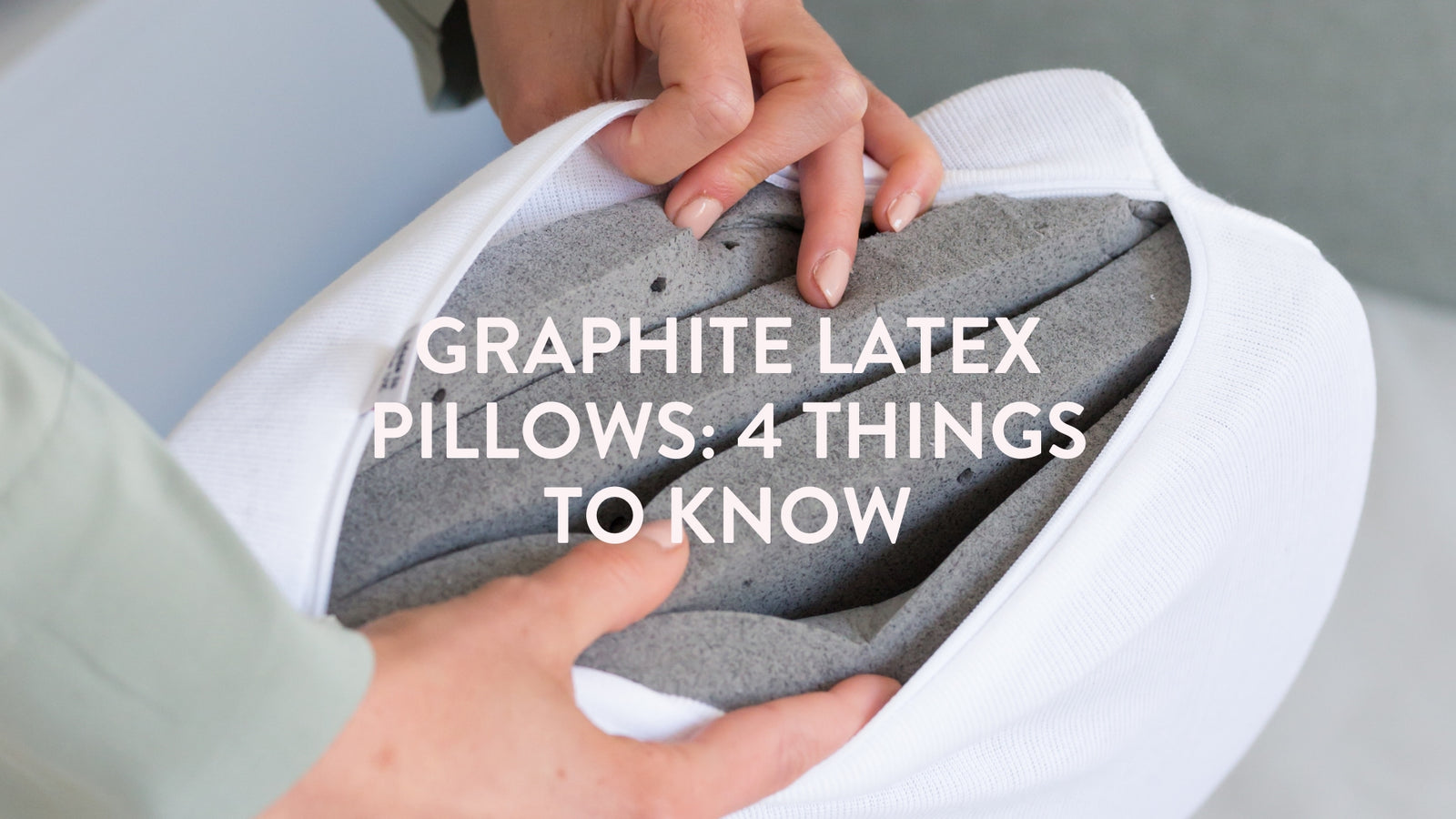 Graphite latex pillows: 4 things to know