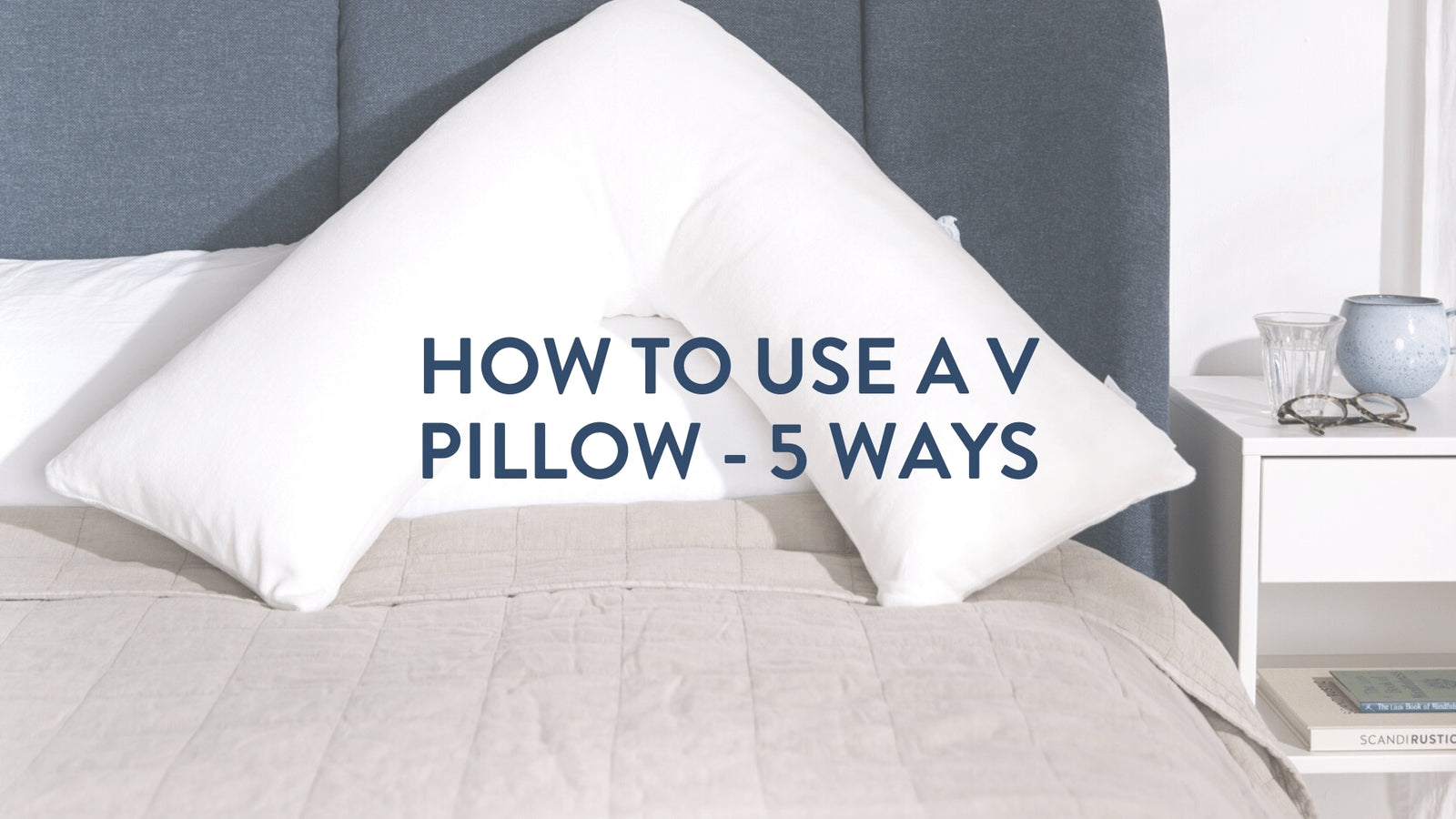how to use a v pillow 5 different ways Putnams UK