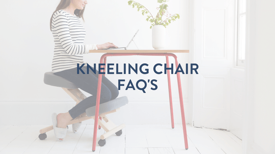 FAQ sur la chaise à genoux - Quels sont les avantages et comment l'utiliser ?