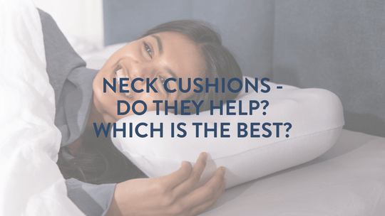 Coussins pour la nuque – Est-ce qu'ils sont utiles ? Quel est le meilleur oreiller cervical ?