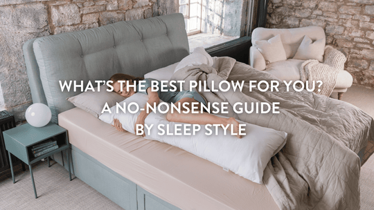 Quel oreiller est fait pour vous ? Guide pratique de Sleep Style 