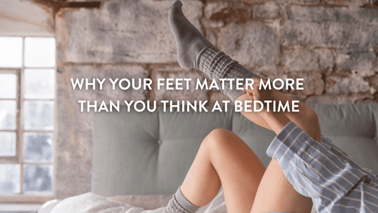 Pourquoi vos pieds sont plus importants que vous ne le pensez au coucher 