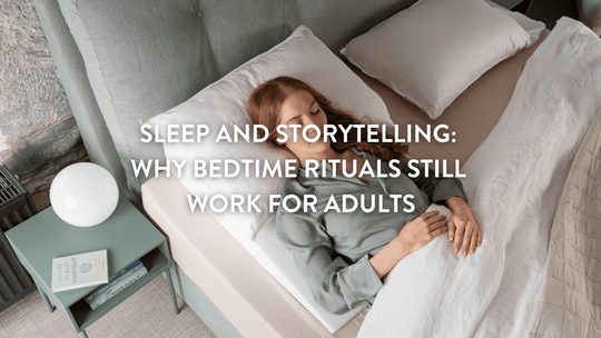 Sommeil et contes : pourquoi les rituels du coucher fonctionnent encore pour les adultes 