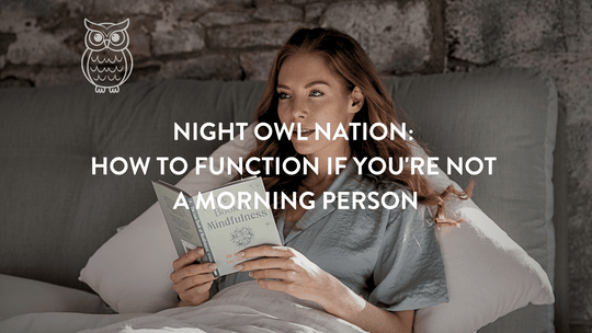 Night Owl Nation : Comment rester actif même si vous n'êtes pas du matin 