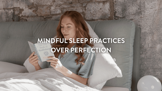 Pratiques de sommeil conscientes plutôt que la perfection 