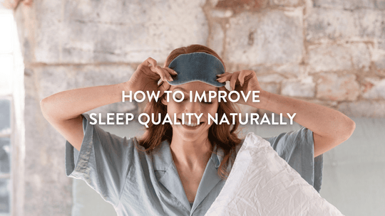 Comment améliorer la qualité du sommeil naturellement