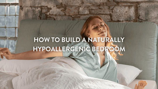 Comment créer une chambre naturellement hypoallergénique