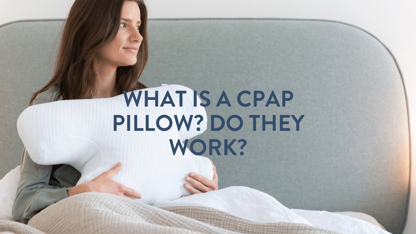What is a CPAP pillow? - What does it do & does it work?