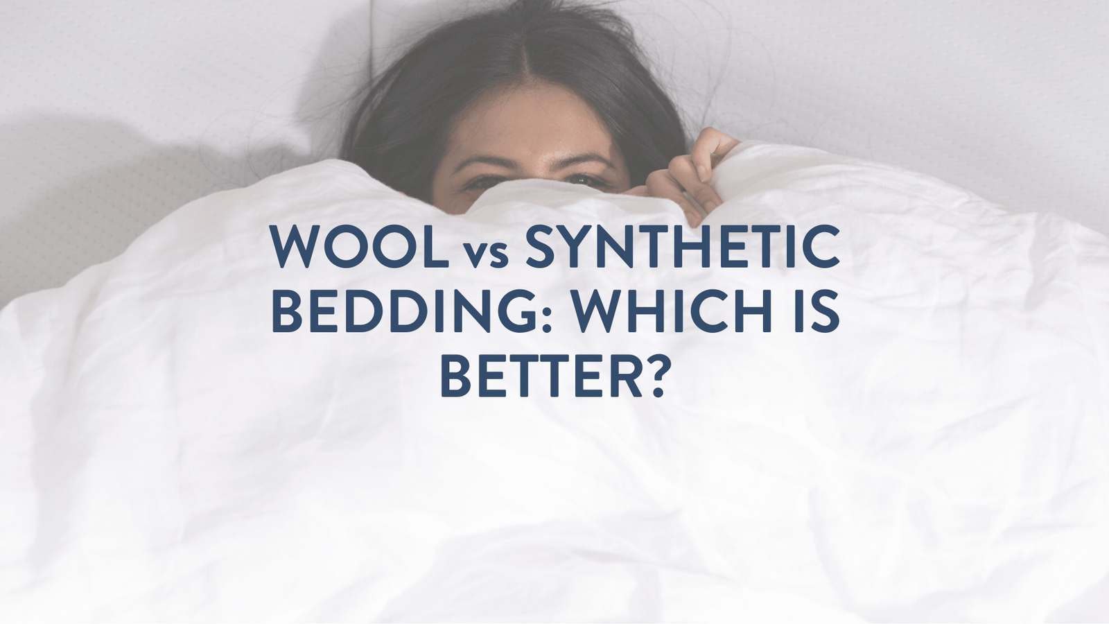 Wool vs Synthetic Bedding: Which Is Better? why do people prefer wool best to sleep with health temperature Putnams UK Devon Plymouth