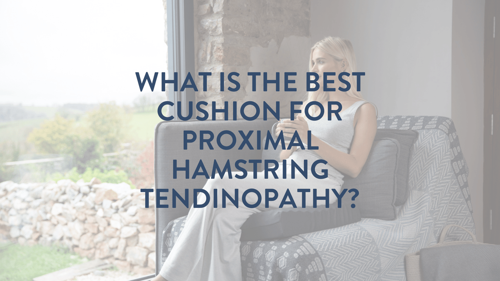 Proximal Hamstring Tendinopathy Cushion